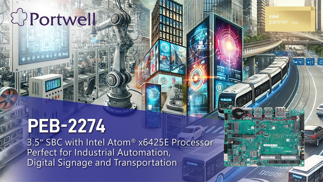 精巧且強大的次世代工業解決方案單板電腦：Portwell PEB-2274